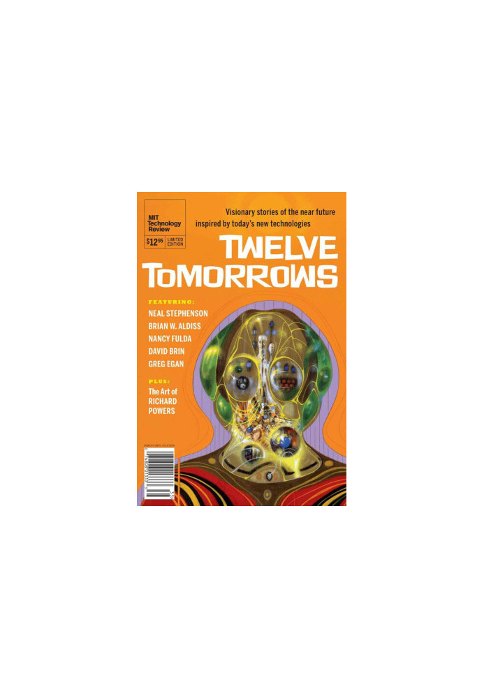 Twelve Tomorrows, 2013 Edition - Visionary Stories of the Near Future Inspired by Today's Technologies