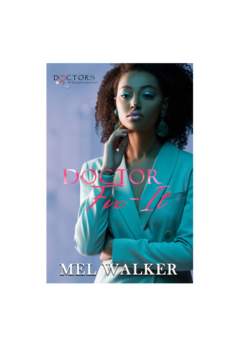 Doctor Fix-it: A Doctors of Eastport Novel