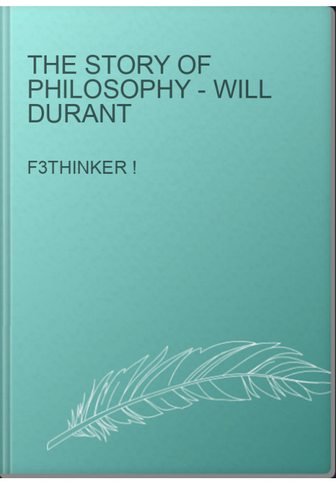 The Story of Philosophy - Will Durant