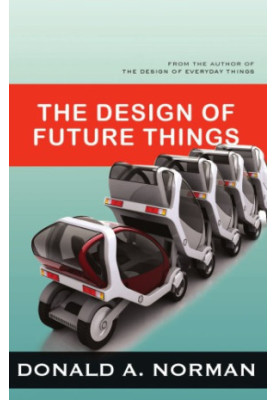 Design of Future Things, The: Norman, Donald