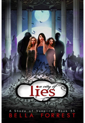 [A Shade Of Vampire 55] • A City of Lies