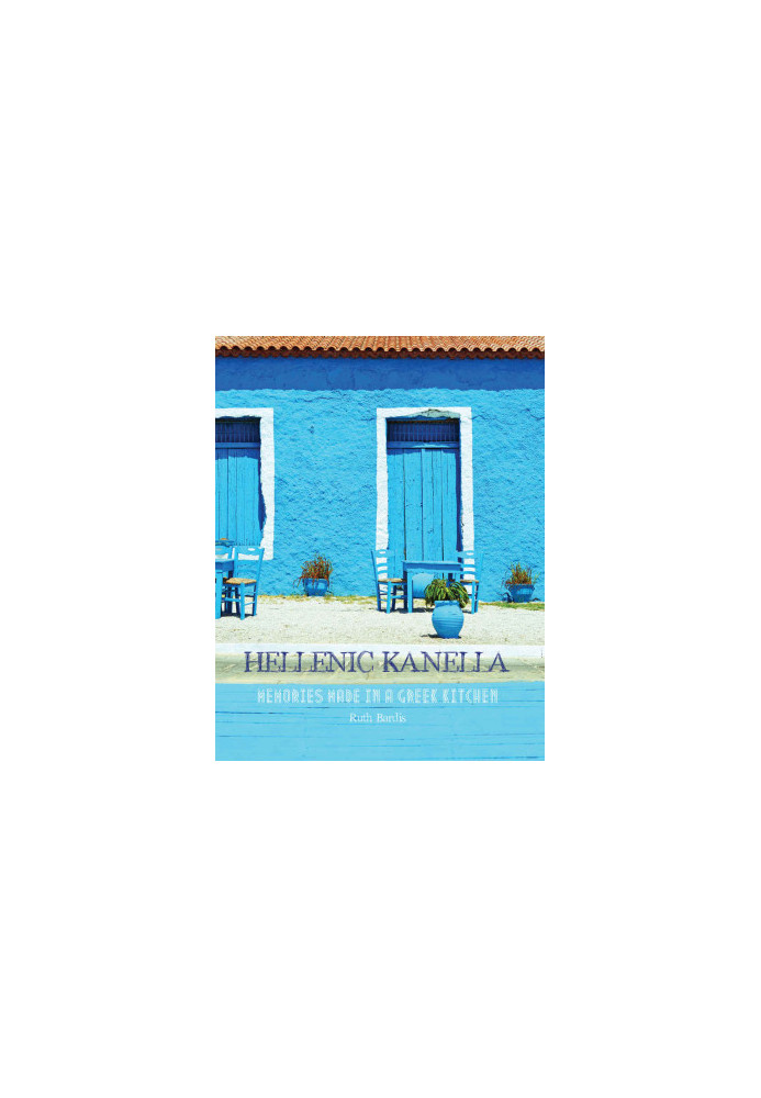 Hellenic Kanella · Memories Made in a Greek Kitchen