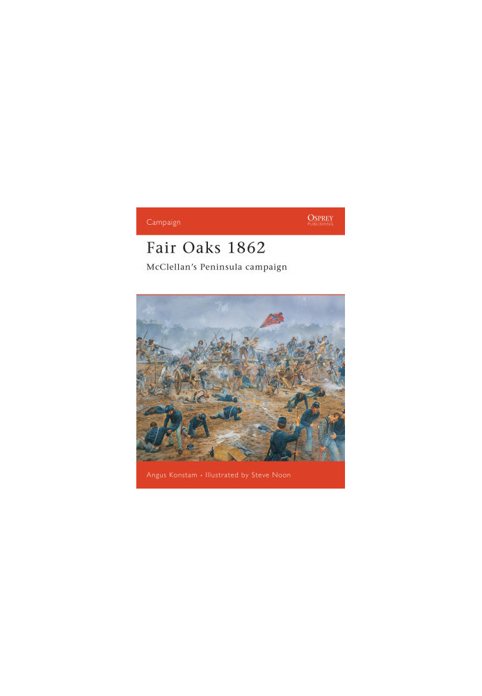Fair Oaks 1862: McClellan's Peninsula Campaign (Campaign)