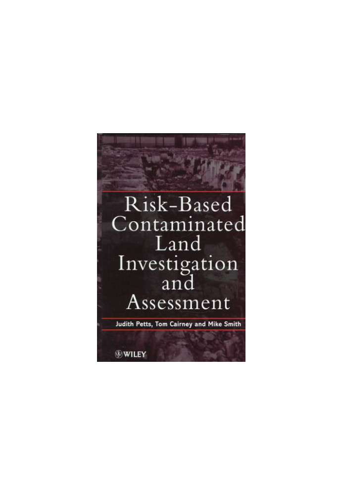 Risk-Based Contaminated Land Investigation and Assessment