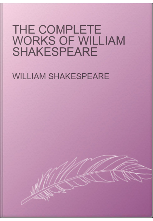 The Complete Works of William Shakespeare