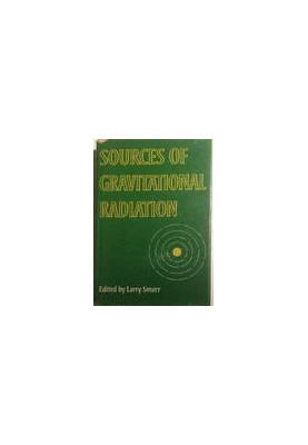 Sources of gravitational radiation : proceedings of the Battelle Seattle workshop, July 24-August 4, 1978
