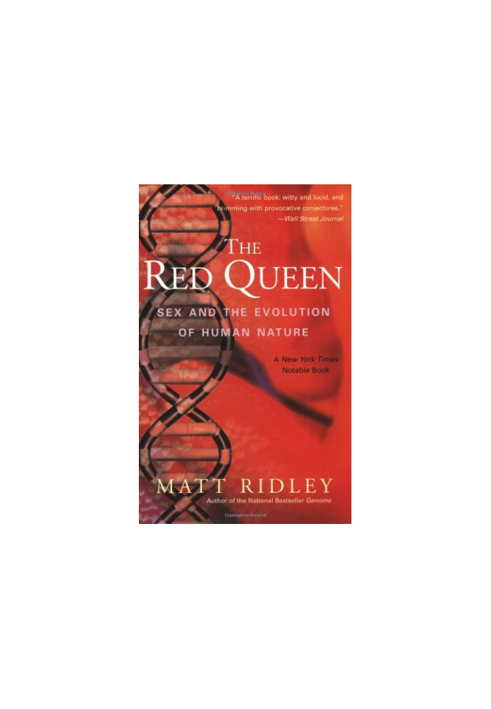 The Red Queen: Sex and the Evolution of Human Nature