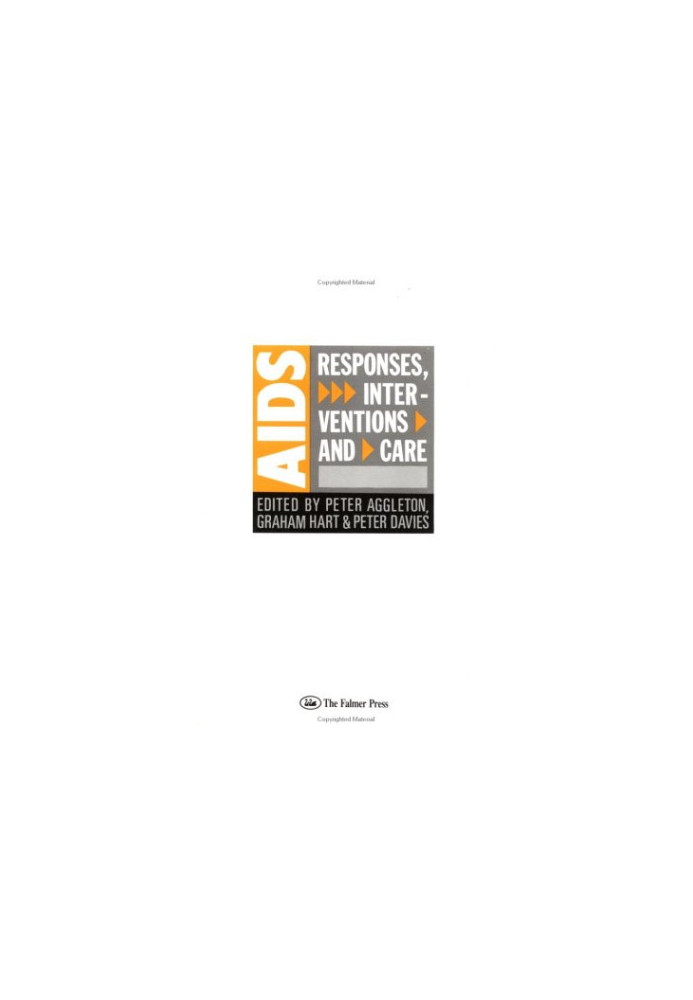 AIDS: Responses, Interventions and Care: Responses, Interventions & Care (Social Aspects of Aids Series)