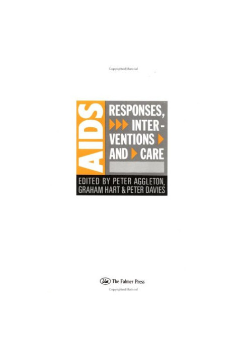 AIDS: Responses, Interventions and Care: Responses, Interventions & Care (Social Aspects of Aids Series)