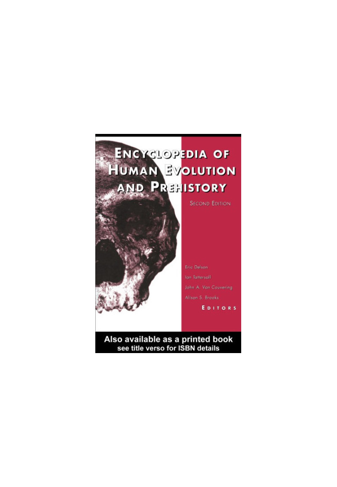 Encyclopedia of Human Evolution and Prehistory