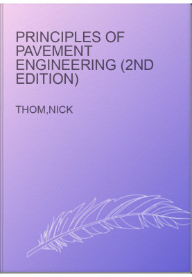 Principles of Pavement Engineering (2nd Edition)