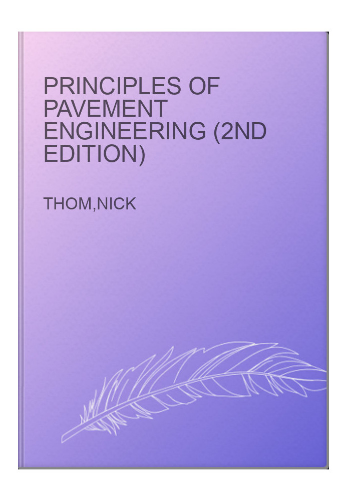 Principles of Pavement Engineering (2nd Edition)