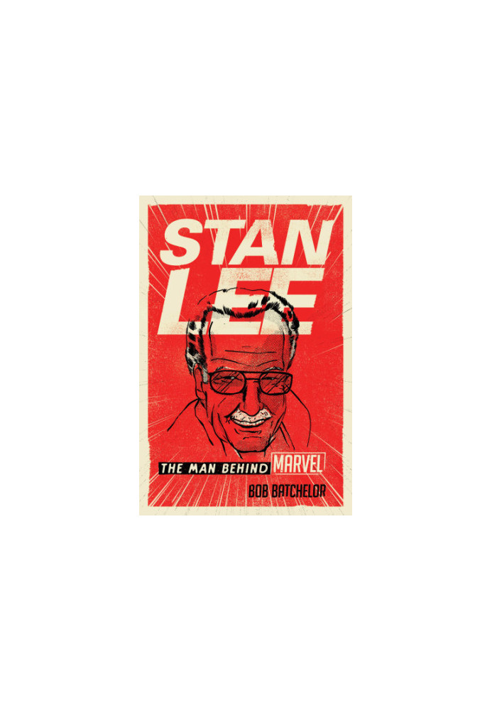 Stan Lee: The Man Behind Marvel