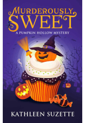 Murderously Sweet (Pumpkin Hollow Mystery 2)