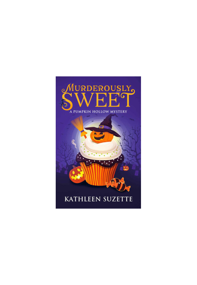 Murderously Sweet (Pumpkin Hollow Mystery 2)