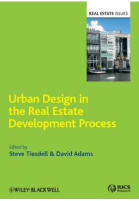 Urban Design in the Real Estate Development Process (Real Estate Issues)