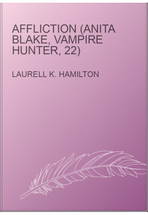 Affliction (Anita Blake, Vampire Hunter, 22)