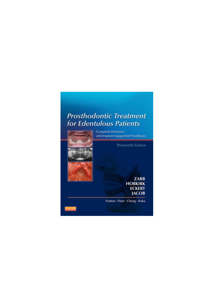 Prosthodontic Treatment for Edentulous Patients: Complete Dentures and Implant-Supported Prostheses