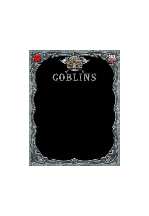 The Slayer's Guide To Goblins (d20 System)