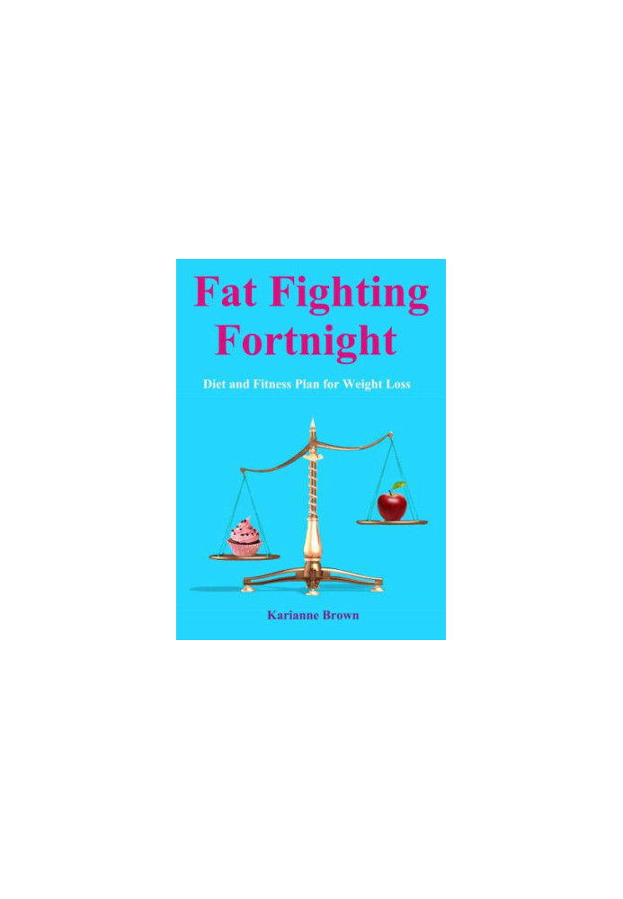 Fat Fighting Fortnight: Diet and Fitness Plan for Weight Loss
