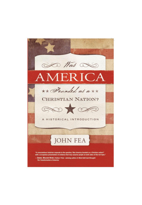 Was America Founded as a Christian Nation? A Historical Introduction