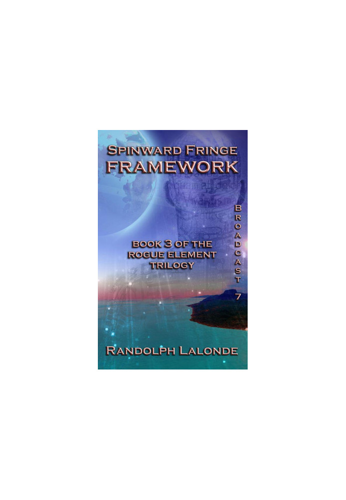 Framework - Spinward Fringe Broadcast 7 - Spinward Fringe 08