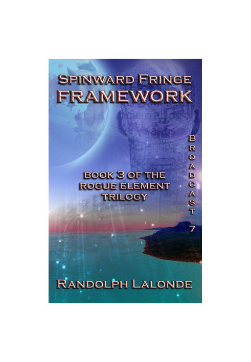 Framework - Spinward Fringe Broadcast 7 - Spinward Fringe 08