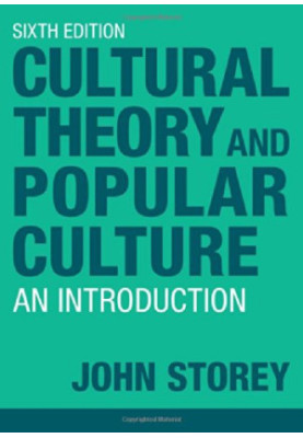 Cultural Theory and Popular Culture: An Introduction