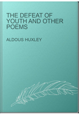 The Defeat of Youth and Other Poems