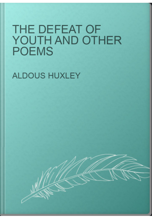 The Defeat of Youth and Other Poems