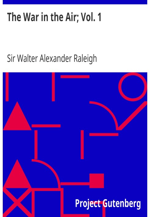 Війна в повітрі; том. 1 Роль королівських військово-повітряних сил у Великій війні