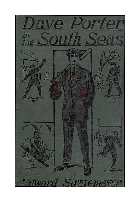 Dave Porter in the South Seas; or, The Strange Cruise of the Stormy Petrel