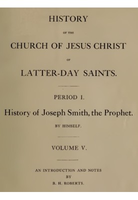 History of the Church of Jesus Christ of Latter-day Saints, Volume 5