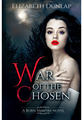 [Born Vampire 03] • War of the Chosen