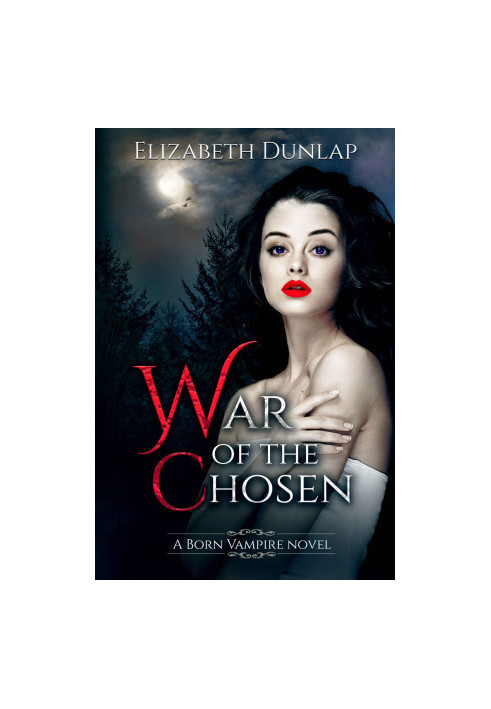 [Born Vampire 03] • War of the Chosen