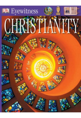 Christianity (DK Eyewitness)