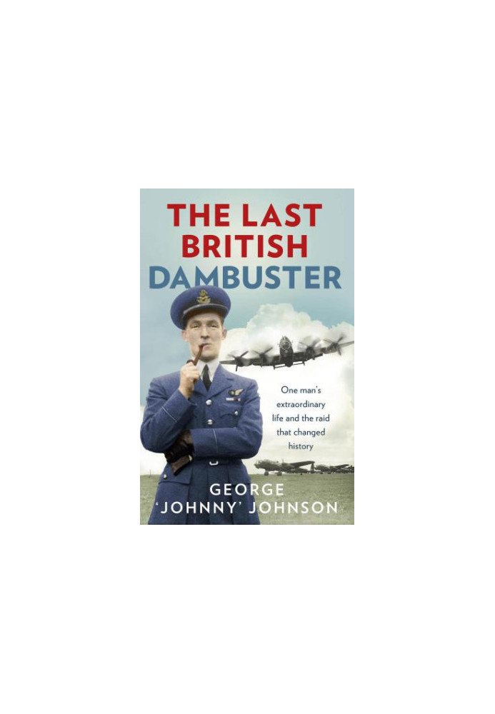 The Last British Dambuster