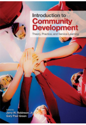 Introduction to Community Development - Theory, Practice, and Service-Learning