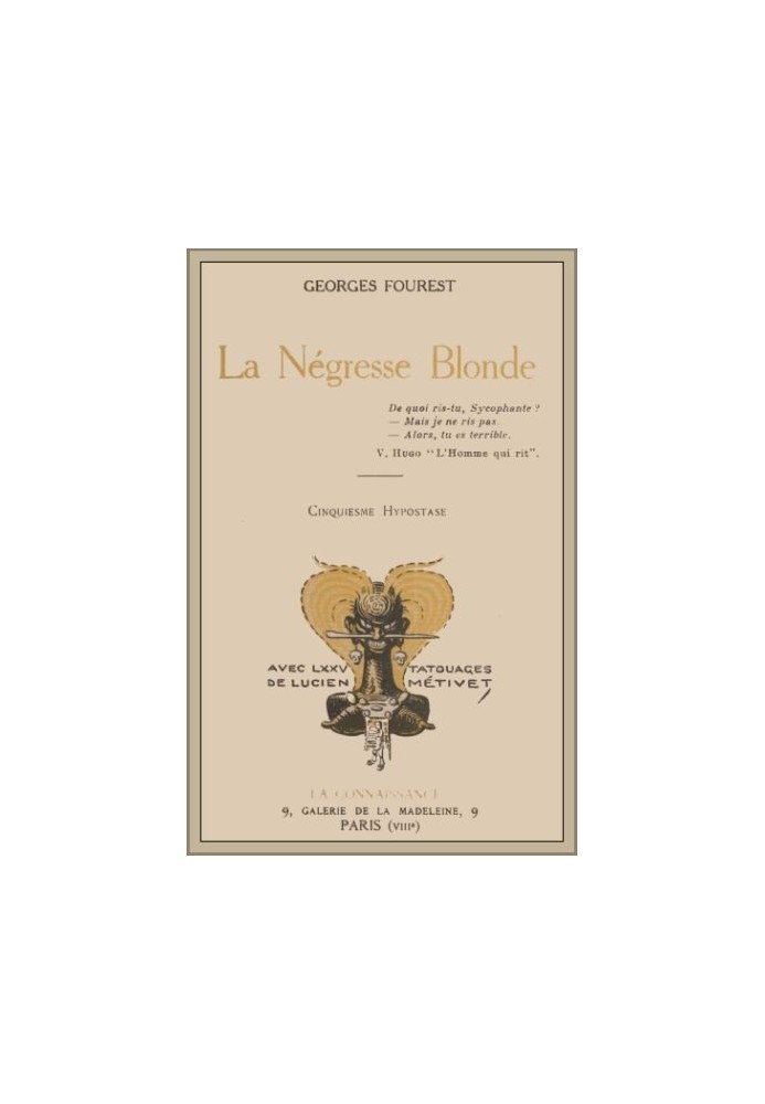 The blonde negress Fifth hypostasis, with seventy-five Tattoos by Lucien Métivet