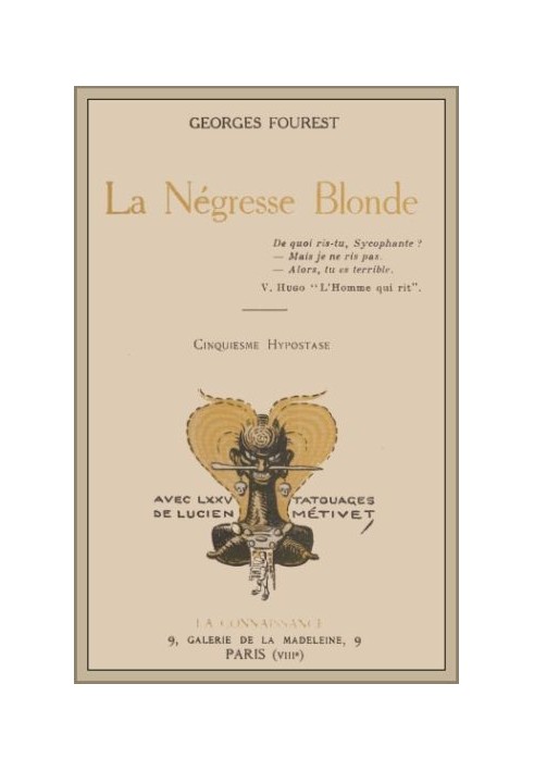 The blonde negress Fifth hypostasis, with seventy-five Tattoos by Lucien Métivet