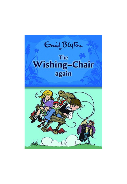 The Wishing-Chair Again