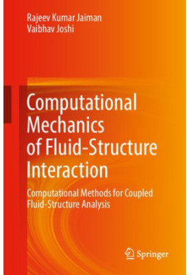 Computational Mechanics of Fluid-Structure Interaction