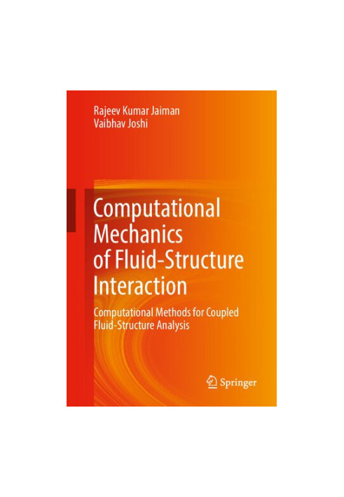 Computational Mechanics of Fluid-Structure Interaction