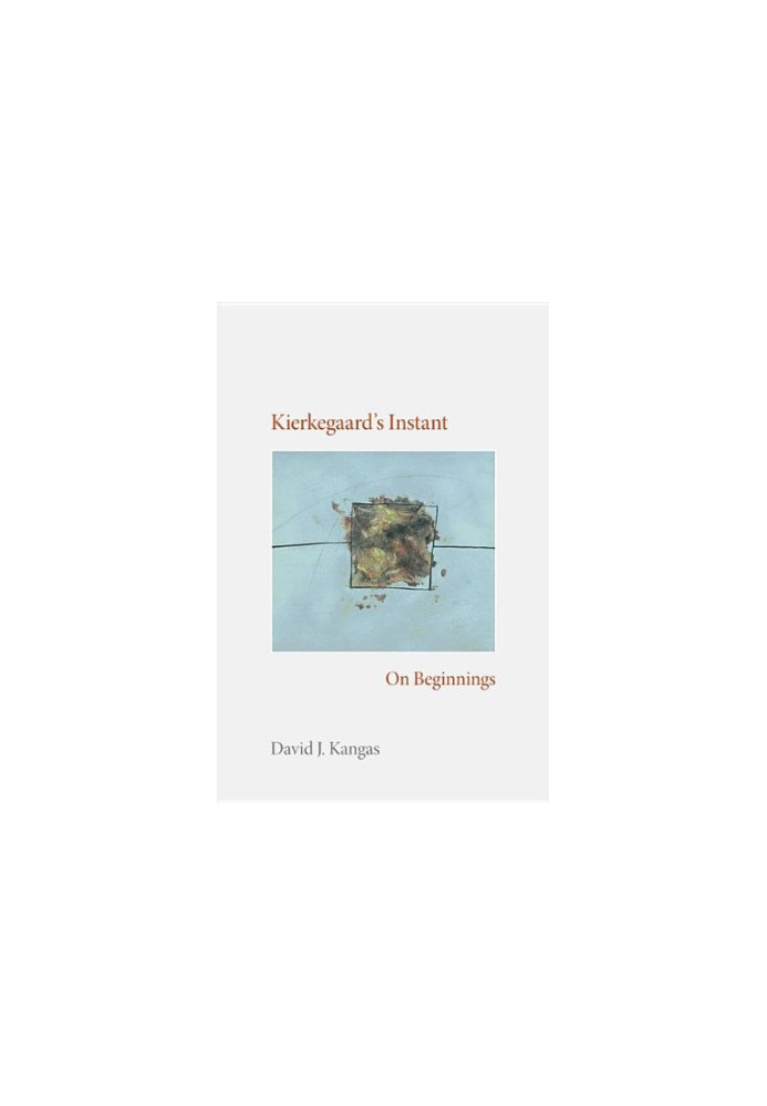 Kierkegaard's instant : on beginnings