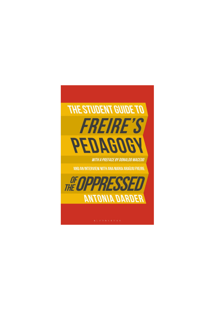 The Student Guide to Freire's 'Pedagogy of the Oppressed'