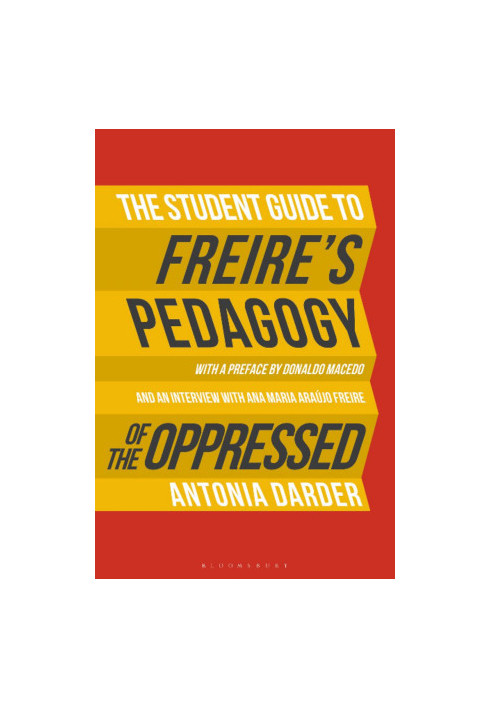 The Student Guide to Freire's 'Pedagogy of the Oppressed'