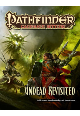 Pathfinder Campaign Setting: Undead Revisited