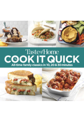 Taste of Home Cook It Quick: All-Time Family Classics in 10, 20 and 30 Minutes