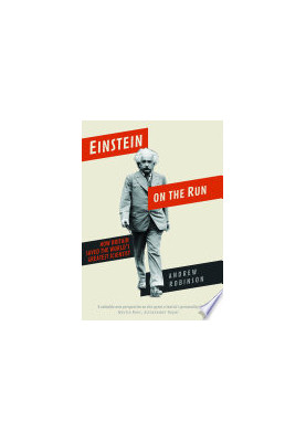 Einstein on the run : how Britain saved the world's greatest scientist