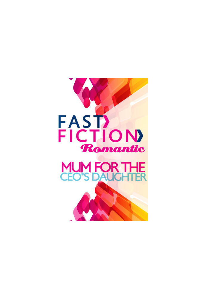 Mom for the CEO's Daughter